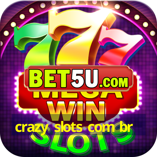 crazy slots com br